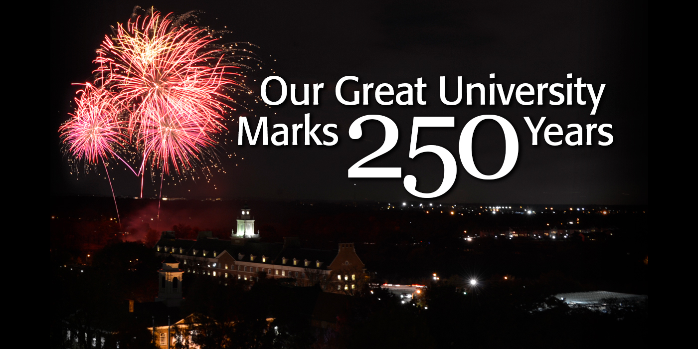 Our Great University Marks 250 Years